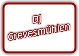 dj grevesmühlen